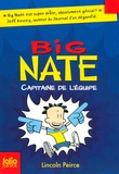 Lincoln Peirce - Big Nate Tome 2 : Capitaine de l'équipe.