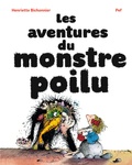 Henriette Bichonnier et  Pef - Les aventures du monstre poilu.