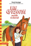 Paula Danziger - Les Aventures de Lili Graffiti Tome 12 : Lili Graffiti monte à cheval.
