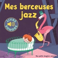 Elsa Fouquier - Mes berceuses jazz.