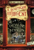 Pierdomenico Baccalario - La boutique vif-argent Tome 1 : Une valise d'étoiles.