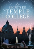 Cathryn Constable - Les secrets de Temple College.