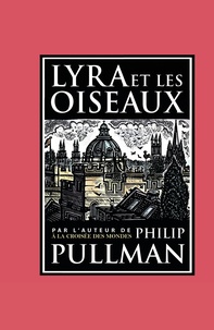 Philip Pullman - Lyra et les oiseaux.