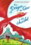 Stephanie Burgis - Le dragon au coeur de chocolat.