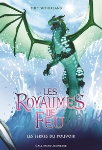 Tui-T Sutherland - Les royaumes de feu Tome 9 : Les serres du pouvoir.