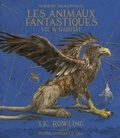 Norbert Dragonneau et J.K. Rowling - Les animaux fantastiques - Vie et habitat.