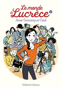 Anne Goscinny et  Catel - Le monde de Lucrèce Tome 3 : .