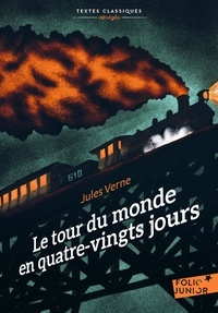 Jules Verne - Le tour du monde en quatre-vingts jours - Version abrégée.