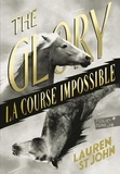 Lauren St John - The Glory - La course impossible.