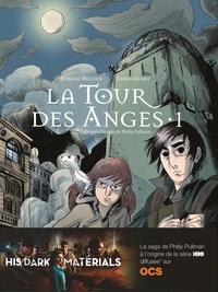 Stéphane Melchior et Thomas Gilbert - A la croisée des mondes : La tour des anges Tome 1 : .