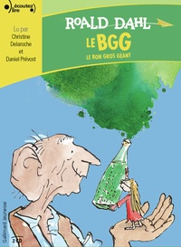 Roald Dahl - Le BGG - Le Bon Gros Géant. 2 CD audio