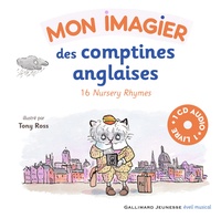 Tony Ross - Mon imagier des comptines anglaises - 16 Nursery Rhymes. 1 CD audio