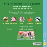 La ferme. 5 sons à écouter, 5 matières à toucher