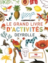  Gallimard Jeunesse - Le grand livre d'activités Deyrolle - 90 autocollants.