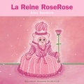 Alex Sanders - La Reine Roserose - Mini Rois et Reines.