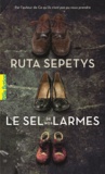 Ruta Sepetys - Le sel de nos larmes.