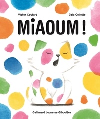 Victor Coutard et Gala Collette - Miaoum !.