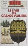 Jean-Michel Barrault et Tommy Berglund - Le livre des grands voiliers.