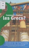 Odile Bombarde et Gilbert Houbre - Comment vivaient les Grecs ?.