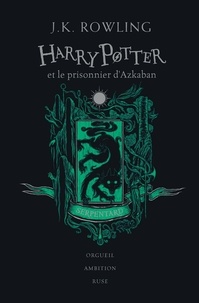 J.K. Rowling - Harry Potter Tome 3 : Harry Potter et le prisonnier d'Azkaban (Serpentard).