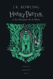 J.K. Rowling - Harry Potter Tome 7 : Harry Potter et les reliques de la mort (Serpentard).