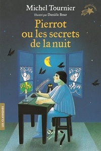 Michel Tournier - Pierrot ou les secrets de la nuit.