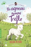 Helen Peters - Un agneau nommé Trèfle.