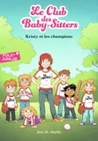 Ann M. Martin - Le Club des Baby-Sitters Tome 20 : Kristy et les champions.