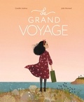 Camille Andros et Julie Morstad - Le grand voyage.