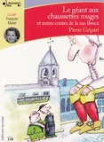 Pierre Gripari - Le géant aux chaussettes rouges et autres contes de la rue Broca. 2 CD audio