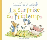 Beatrix Potter - Un conte de Pierre Lapin  : La surprise du printemps.