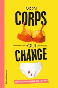 Marawa Ibrahim et Sinem Erkas - Mon corps qui change.