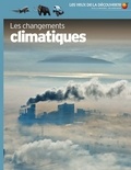 John Wodward et Matthieu Combe - Les changements climatiques.
