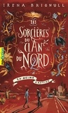 Irena Brignull - Les sorcières du Clan du Nord Tome 2 : La reine captive.