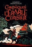 Camille Monceaux - Les chroniques de l'érable et du cerisier Tome 2 : Le sabre des Sanada.