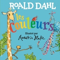 Roald Dahl et Quentin Blake - Les couleurs.