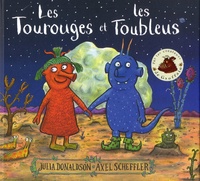 Julia Donaldson et Axel Scheffler - Les Tourouges et les Toubleus.