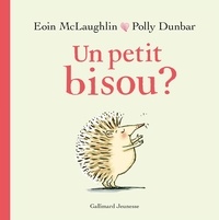 Eoin McLaughlin et Polly Dunbar - Un petit bisou ?.