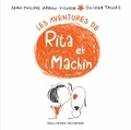 Jean-Philippe Arrou-Vignod et Olivier Tallec - Rita et Machin  : Les aventures de Rita et Machin.
