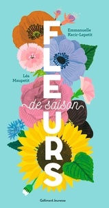 Emmanuelle Lepetit et Léa Maupetit - Fleurs de saison.