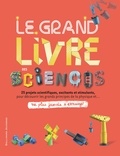 Jack Challoner - Le grand livre des sciences.