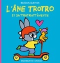Bénédicte Guettier - L'Ane Trotro Tome 39 : L'âne Trotro et sa trotrottinette.