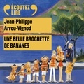 Jean-Philippe Arrou-Vignod et Laurent Stocker - Histoires des Jean-Quelque-Chose (Tome 6) - Une belle brochette de bananes.
