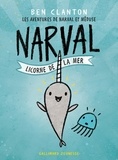 Ben Clanton - Les aventures de Narval et Méduse Tome 1 : Narval, licorne de la mer.