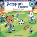 Benji Davies - Pompon l'ourson  : Joueur de foot.