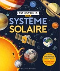 Chris Oxlade - Construis ton système solaire - Avec 1 planétaire à construire.
