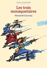 Alexandre Dumas - Les trois mousquetaires.