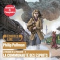 Philip Pullman et François-Eric Gendron - La trilogie de la Poussière (Tome 2) - La communauté des esprits.