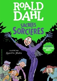 Roald Dahl - Sacrées sorcières - En bonus : deux chapitres inédits !.