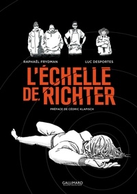 Raphaël Frydman et Luc Desportes - L'échelle de Richter.